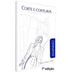 Livro Corte e Costura Roupas Femininas - Método Elite