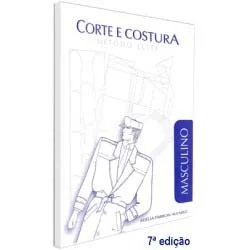 Livro Corte e Costura Roupas Masculinas - Método Elite Livro Corte e Costura Roupas Masculinas